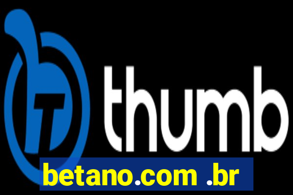 betano.com .br